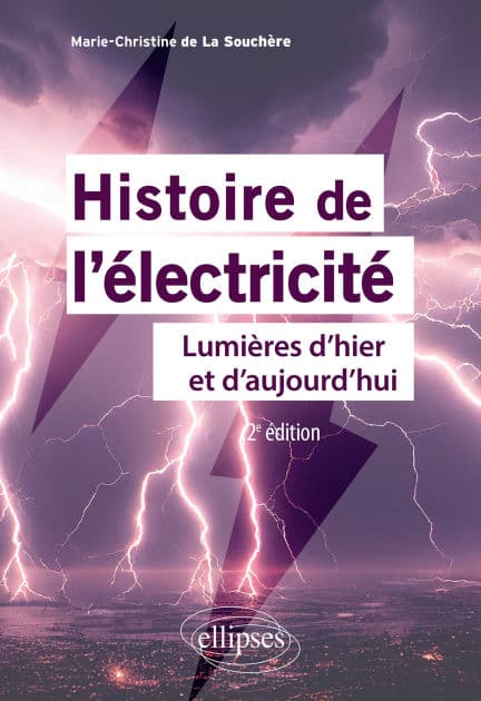 Histoire de l'électricité: Lumières d'hier et d'aujourd'hui by Marie-Christine De La Souchère
