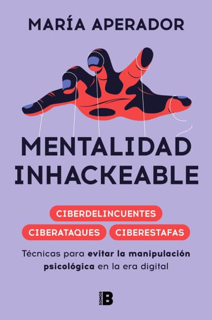 Mentalidad Inhackeable / Unhackable Mindset by María Aperador