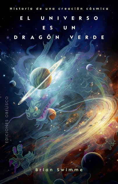 El Universo es un dragón verde by Brian Swimme