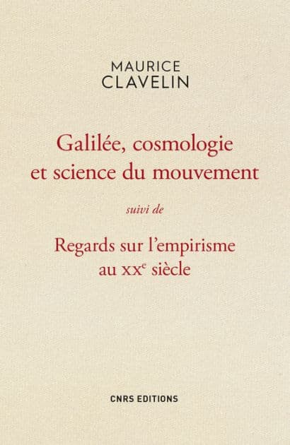 Galilée, cosmologie et science du mouvement by Maurice Clavelin