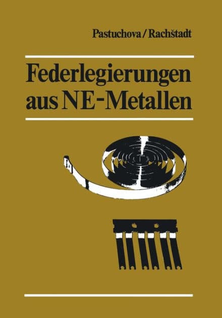 Federlegierungen aus NE-Metallen: ï¿½bersetzung aus dem Russischen by Zanna P. Pastuchova