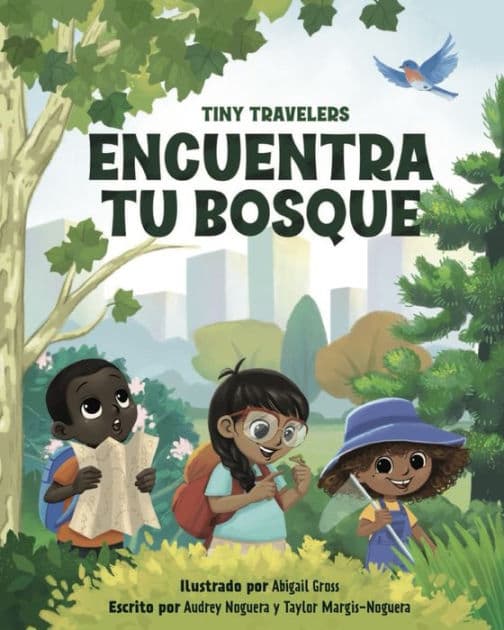 Tiny Travelers Encuentra tu Bosque (Find Your Forest) by Audrey Noguera