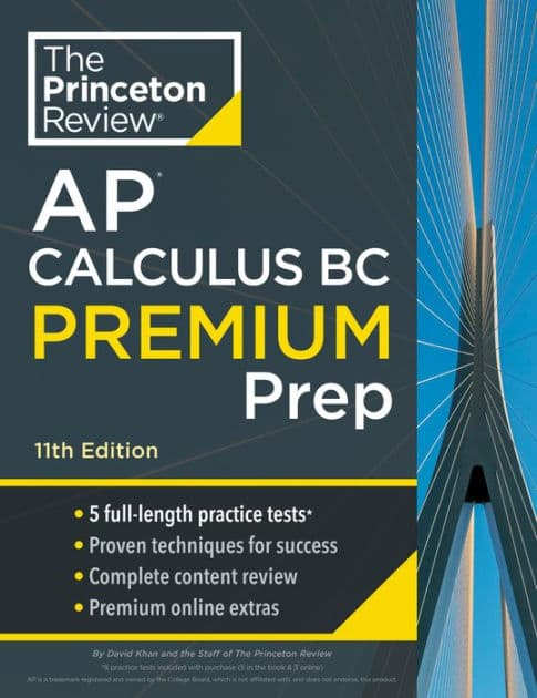Princeton Review AP Calculus BC Premium Prep, 11th Edition: 5 Practice Tests + Digital Practice Online + Content Review by The Princeton Review
