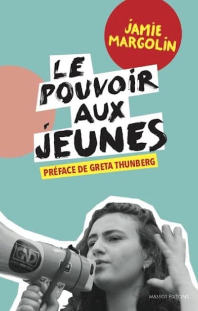 Le pouvoir aux jeunes by Jamie Margolin