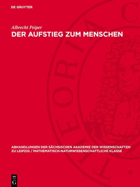 Der Aufstieg zum Menschen by Albrecht Peiper