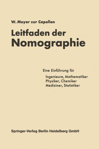 Leitfaden der Nomographie by W. Meyer zur Capellen
