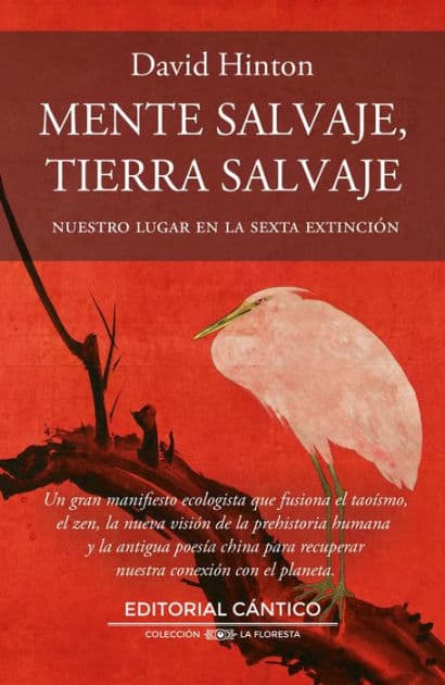Mente salvaje, tierra salvaje by David Hinton