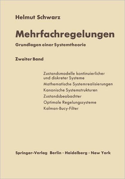 Mehrfachregelungen. Grundlagen einer Systemtheorie: Zweiter Band by Helmut Schwarz