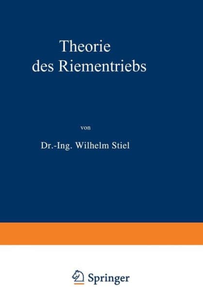 Theorie des Riementriebs by Wilhelm Stiel