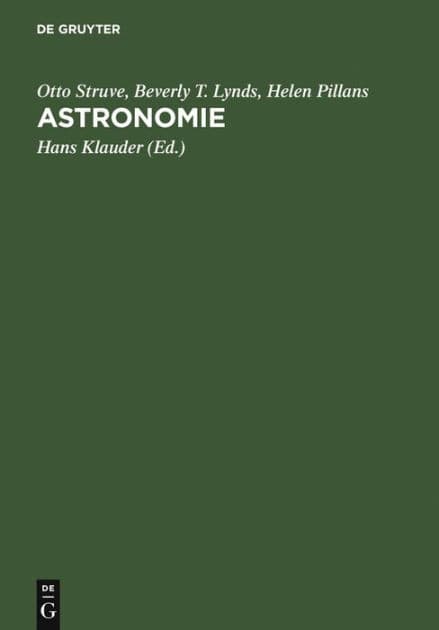 Astronomie: Einführung in Ihre Grundlagen by Otto Struve
