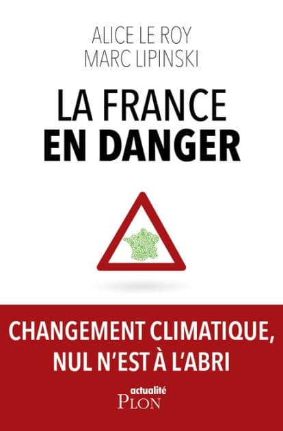 La France en danger by Alice Le Roy