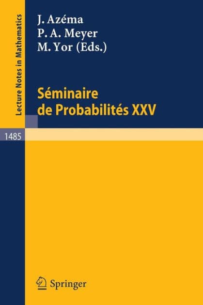 Seminaire de Probabilites XXV by Jacques Azema