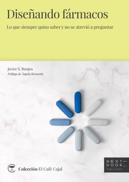 Diseñando fármacos: Lo que siempre quiso saber y no se atrevió a preguntar by Javier Burgos