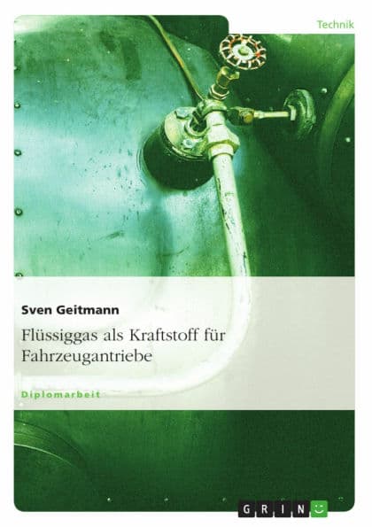 Flüssiggas als Kraftstoff für Fahrzeugantriebe by Sven Geitmann