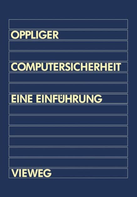 Computersicherheit: Eine Einführung by Rolf Oppliger