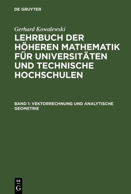 Vektorrechnung und analytische Geometrie by Gerhard Kowalewski
