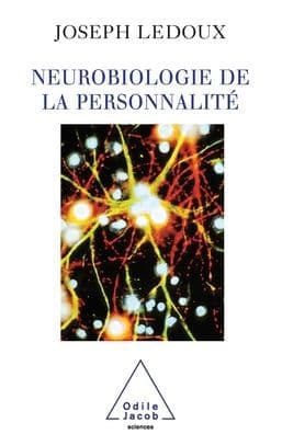 Synaptic Self: How Our Brains Become Who We Are / Neurobiologie de la personnalitï¿½ by Joseph LeDoux