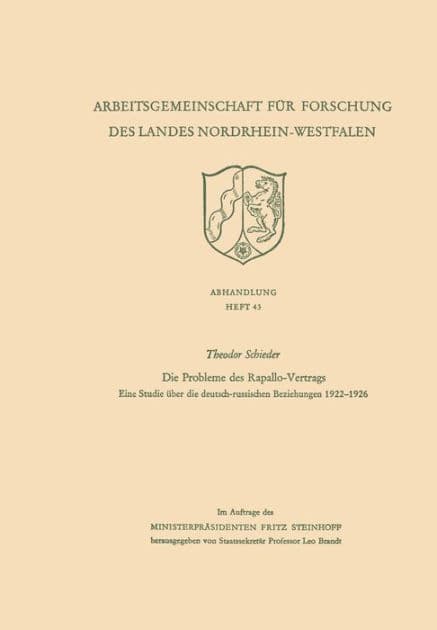 Die Probleme des Rapallo-Vertrags: Eine Studie über die deutsch-russischen Beziehungen 1922-1926 by Theodor Schieder