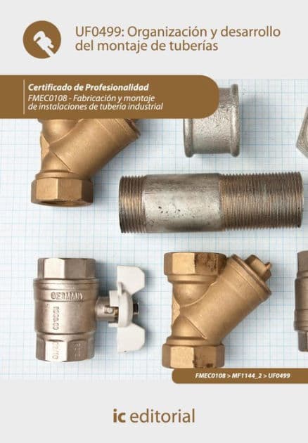 Organización y desarrollo del montaje de tuberías. FMEC0108 by Carmen Lago Lago