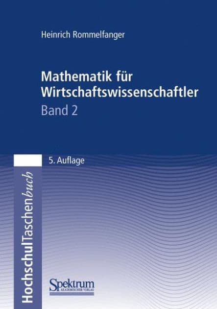 Mathematik für Wirtschaftswissenschaftler II by Heinrich Rommelfanger