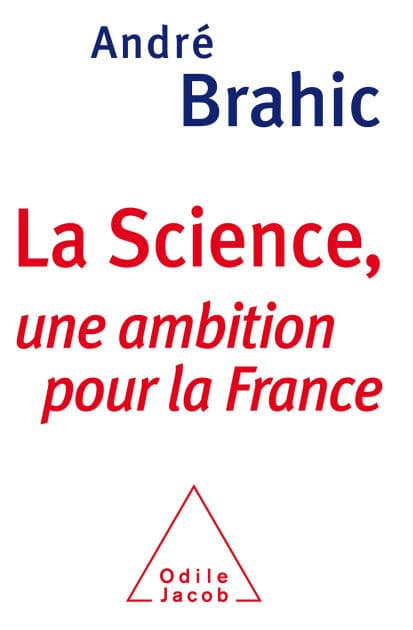 La Science: Une ambition pour la France by André Brahic