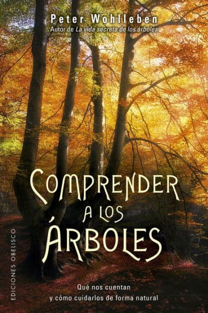 Comprender a los árboles by Peter Wohlleben