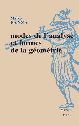 Modes de L'Analyse et formes de la geometrie by Marco Panza