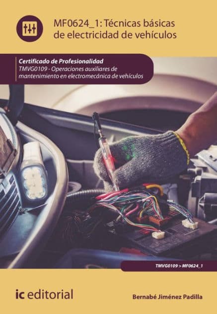 Técnicas básicas de electricidad de vehículos. TMVG0109 by Bernabé Jiménez Padilla