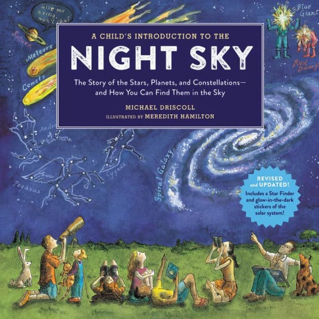 A Child's Introduction to the Night Sky (Revised and Updated): The Story of the Stars, Planets, and Constellations--and How You Can Find Them in the Sky by Meredith Hamilton