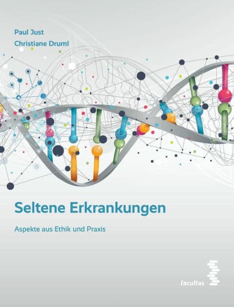 Seltene Erkrankungen: Aspekte aus Ethik & Praxis by Paul Just