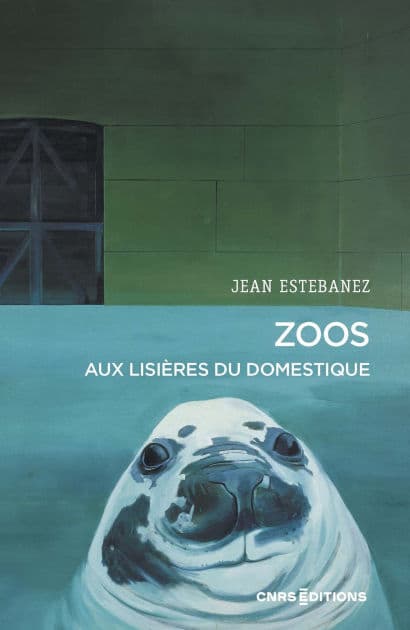 Zoos - Aux lisières du domestique by Jean Estebanez