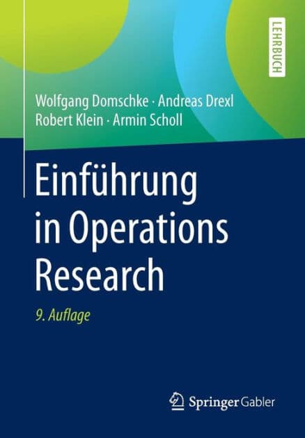 Einführung in Operations Research by Wolfgang Domschke