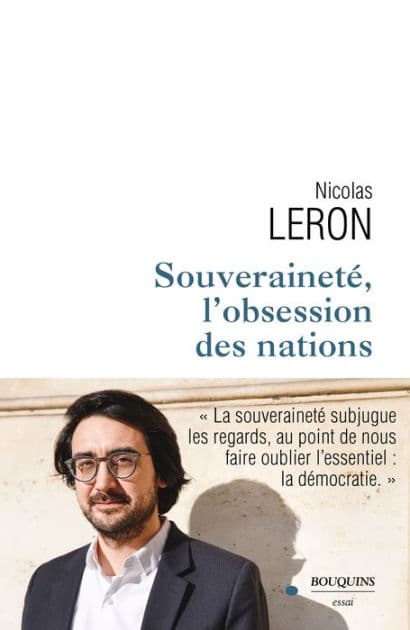 Souveraineté, l'obsession des nations by Nicolas Leron