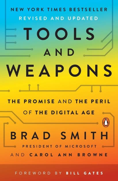 Tools and Weapons: The Promise and the Peril of the Digital Age by Brad Smith