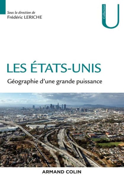 Les Etats-Unis: Géographie d'une grande puissance by Frédéric Leriche