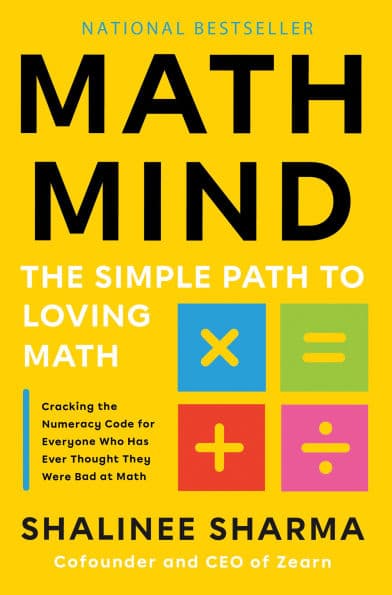 Math Mind: The Simple Path to Loving Math by Shalinee Sharma