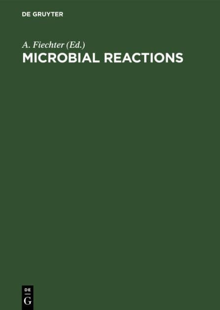 Microbial Reactions by A. Fiechter