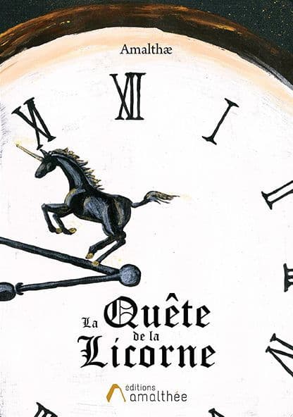 La quête de la licorne by Amalthæ