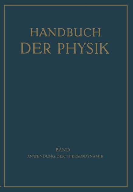 Anwendung der Thermodynamik by E. Freundlich