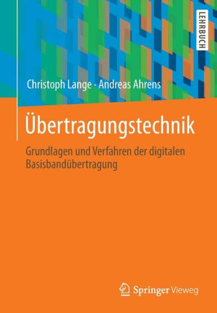 Übertragungstechnik: Grundlagen und Verfahren der digitalen Basisbandübertragung by Christoph Lange