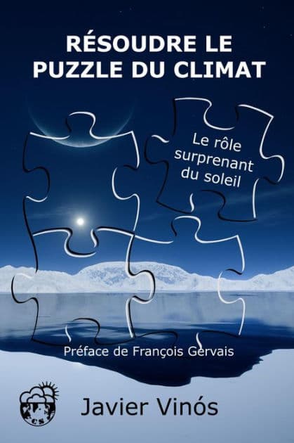 Résoudre le puzzle du climat: Le rôle surprenant du soleil by Javier Vinós