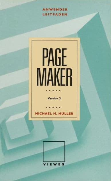 Anwenderleitfaden PageMaker: Version 3 by Michael H. Müller