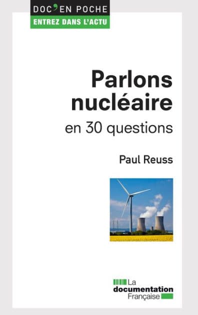 Parlons nucléaire en 30 questions by Paul Reuss