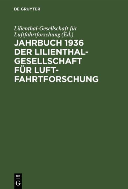 Jahrbuch 1936 der Lilienthal-Gesellschaft für Luftfahrtforschung by Lilienthal-Gesellschaft für Luftfahrtforschung