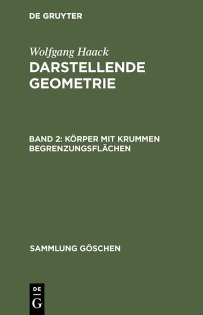 Körper mit krummen Begrenzungsflächen: Kotierte Projektionen by Wolfgang Haack