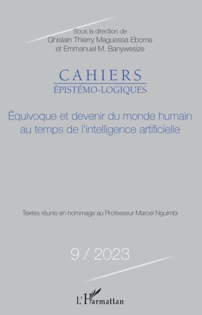 Equivoque et devenir du monde humain au temps de l'intelligence artificielle by Emmanuel Banywesize Mukambilwa