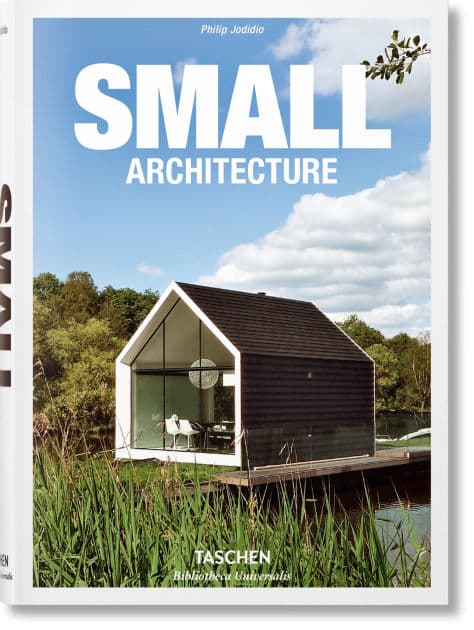 Small Architecture by Philip Jodidio