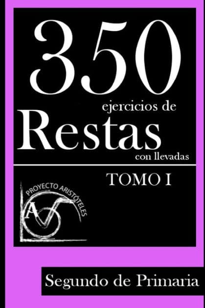 350 Ejercicios de Restas con Llevadas para Segundo de Primaria (Tomo 1) by Proyecto Dsf