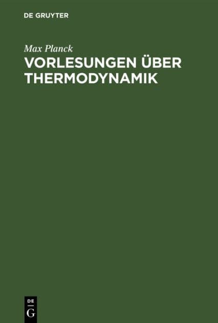 Vorlesungen über Thermodynamik by Max Planck