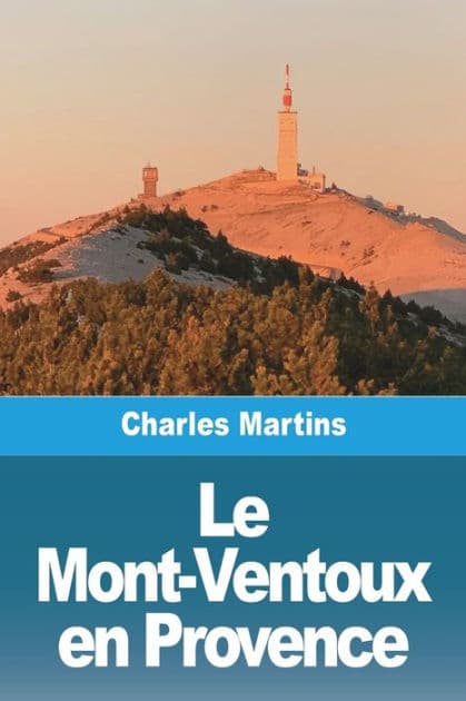 Le Mont-Ventoux en Provence by Charles Martins